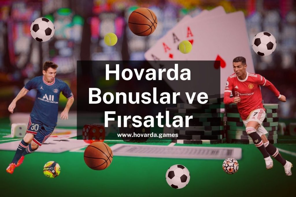 Hovarda Üyelik Bonusu